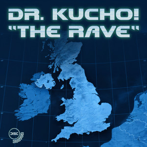 The Rave (Chriss Ortega Disc Doctor Mix|Explicit)