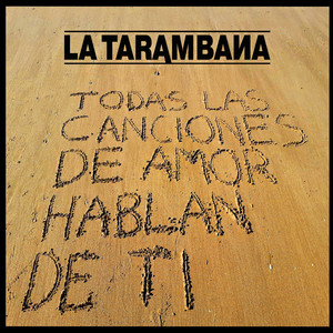 Todas las Canciones de Amor Hablan de Ti