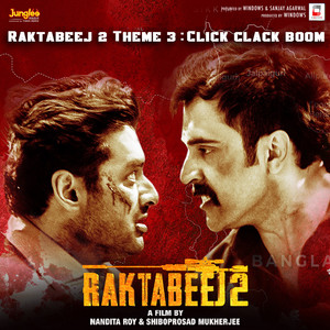 Raktabeej 2 Theme 3: Click Clack Boom (From 