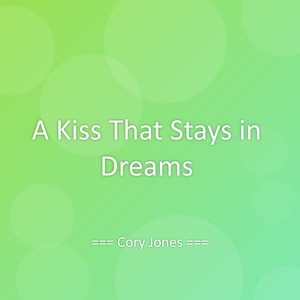 A Kiss That Stays in Dreams