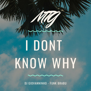 MTG MOONY - I DONT KNOW WHY