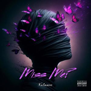 Miss Me? (Explicit)