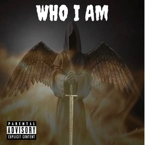 Who I Am (Explicit)