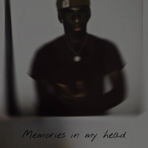 Memories in my head (Explicit)