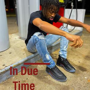 In Due Time (EP) [Explicit]