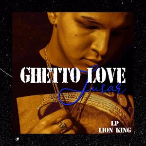 Ghetto Love (Explicit)