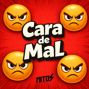 Cara De Mal (Explicit)