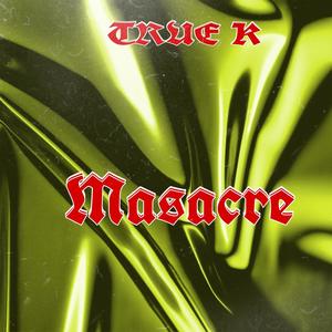 Masacre (Explicit)