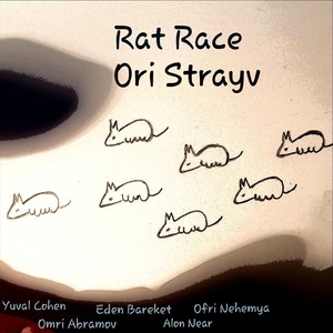 Rat Race (feat. Yuval Cohen, Omri Abramov, Eden Bareket, Alon Near & Ofri Nehemya)