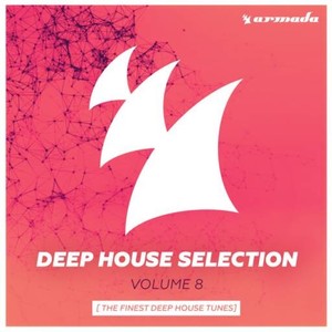 Armada Deep House Selection Vol.8