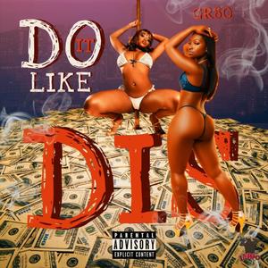 Do It Like Dis (Explicit)