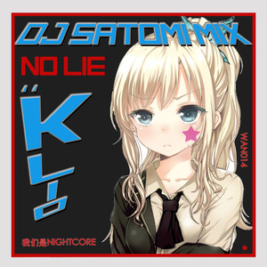 No Lie (DJ Satomi Mix)