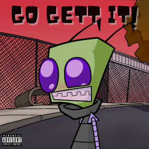 Go Gett It (Explicit)