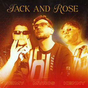 JACK AND ROSE (Explicit)