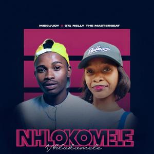 Nhlokomele (feat. O71 Nelly The MasterBeat)