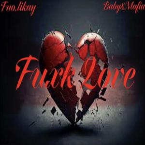 **** Love (feat. Baby8Mafia) [Explicit]