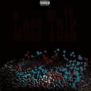 Less Talk(feat. Tone) (Explicit)