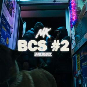BCS 2 (feat. NK) (Explicit)