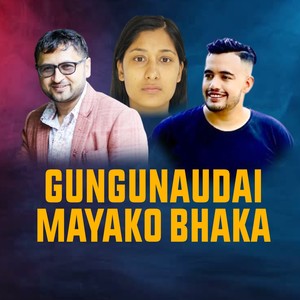 GUNGUNAUDAI MAYAKO BHAKA (Freestyle)