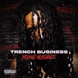 Trench Business (Explicit)