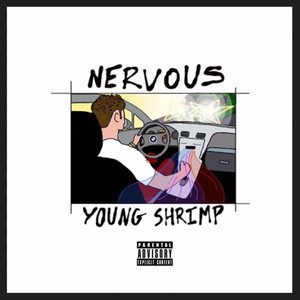 Nervous (Explicit)