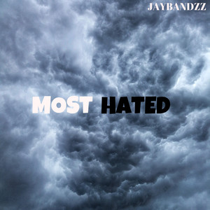 Most Hated (Explicit)