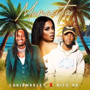 MAMACITA (feat. CHRIS MARLEY)