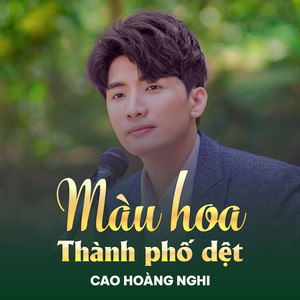 Màu Hoa Thành Phố Dệt