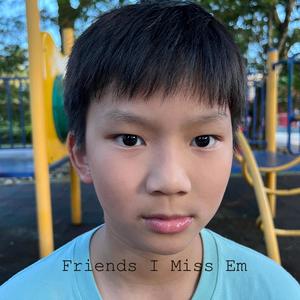 Friends I Miss Em (Explicit)