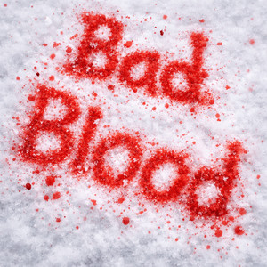 bad blood