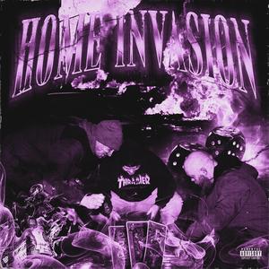 Home Invasion (feat. homegrown) (Explicit)