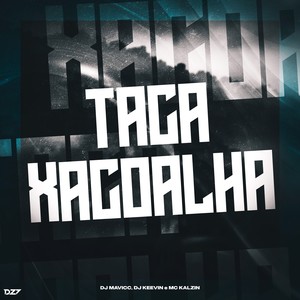TACA XACOALHA (Explicit)