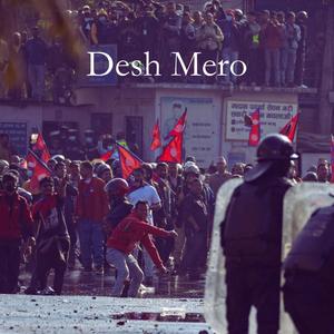 Desh Mero (Explicit)