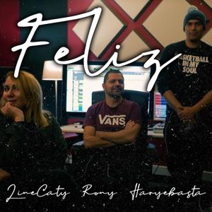 Feliz(feat. Rony & Haryebasta)