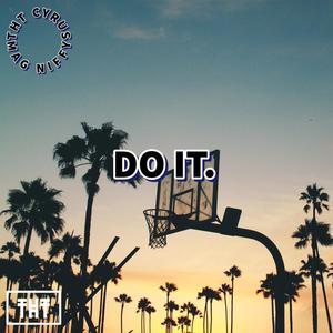 Do it.(feat. Mag Niffy)