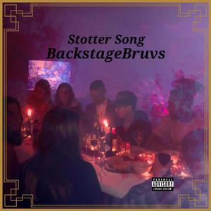 Stotter Song (Explicit)