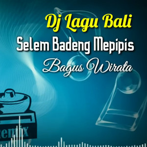 Dj Selam Badeng Mepipis