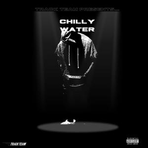 Chilly Water (Explicit)