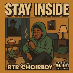 STAY INSIDE (Explicit)