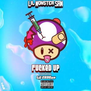 ****ed Up (feat. Lil 2800xo) (Explicit)