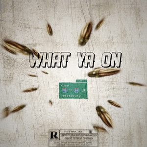 What Ya On (Explicit)