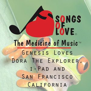 Genesis Loves Dora the Explorer, I-Pad and San Francisco California