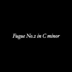 Fugue No.2 in C minor