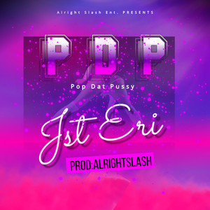 PDP (Pop Dat Pussy) (Explicit)