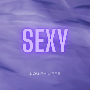 Sexy (Explicit)