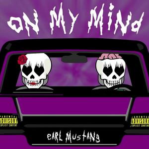 on my mind. (Explicit)