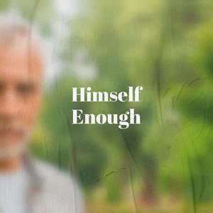 Himself Enough