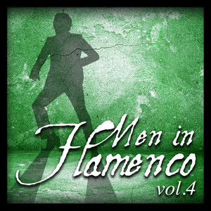 Men In Flamenco Vol.4 (Remastered Edition)