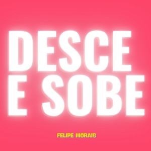 Desce e Sobe (Explicit)