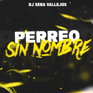 Perreo Sin Nombre